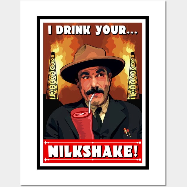 I Drink Your Milkshake Wall Art by NotoriousMedia